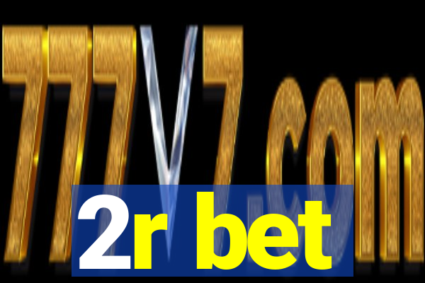 2r bet